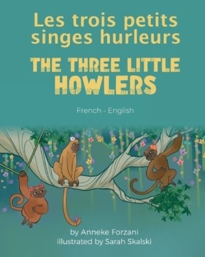 Cover for Anneke Forzani · Three Little Howlers (French-English) (Bog) (2022)