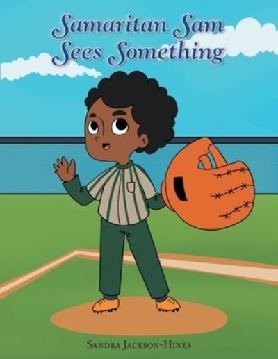 Cover for Sandra Jackson-Hines · Samaritan Sam Sees Something (Pocketbok) (2021)
