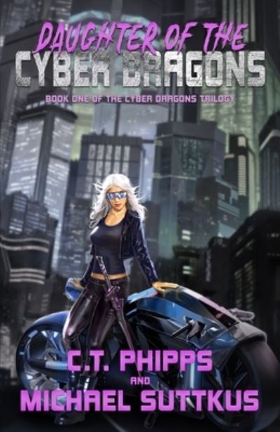 Cover for C. T. Phipps · Daughter of the Cyber Dragons (Paperback Book) (2022)