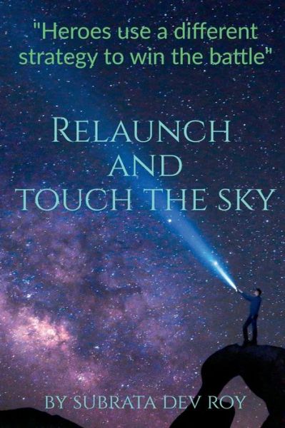 Cover for Subrata Dev Roy · Relaunch and Touch the Sky (Paperback Book) (2021)