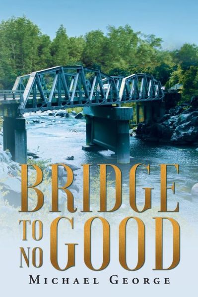 Cover for George Michael · Bridge To No Good (Paperback Book) (2019)