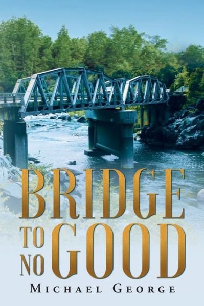 Cover for George Michael · Bridge To No Good (Paperback Bog) (2019)