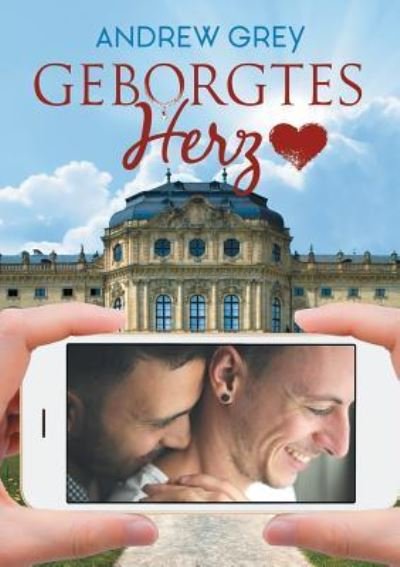 Cover for Andrew Grey · Geborgtes Herz (Translation) (Paperback Book) (2019)