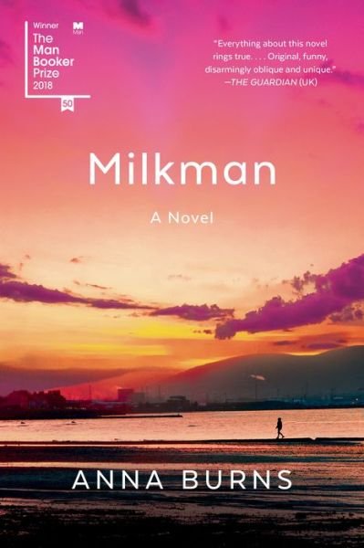 Cover for Anna Burns · Milkman: A Novel (Paperback Book) (2018)