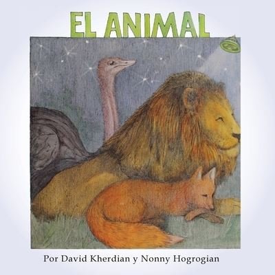 Cover for David Kherdian · The Animal / El Animal (Paperback Book) (2020)