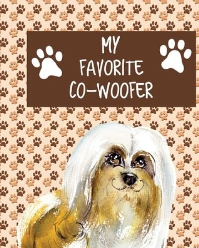 My Favorite Co-Woofer: Furry Co-Worker Pet Owners For Work At Home Canine Belton Mane Dog Lovers Barrel Chest Brindle Paw-sible - Patricia Larson - Livros - Patricia Larson - 9781649301000 - 29 de maio de 2020