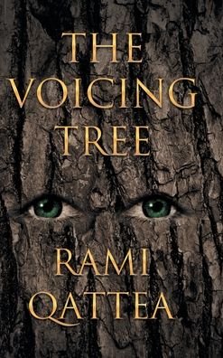 Cover for Qattea Rami · The Voicing Tree (Hardcover Book) (2021)
