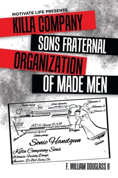 Cover for II F William Douglass · Motivate Life Presents Killa Company Sons Fraternal Organization of Made Men (Paperback Book) (2020)