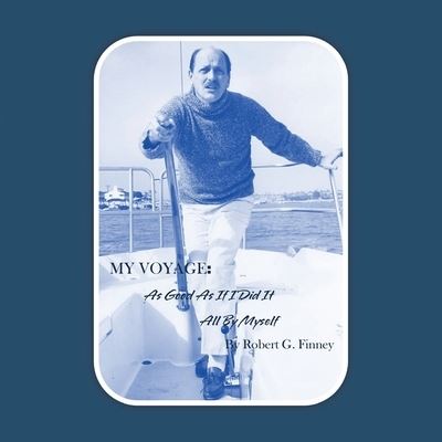 Cover for Robert G Finney · My Voyage (Paperback Book) (2021)