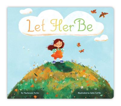 Cover for Mackenzie Porter · Let Her Be (Board book) (2023)