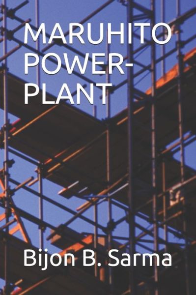 Cover for Bijon Behari Sarma · Maruhito Power-Plant (Paperback Book) (2019)