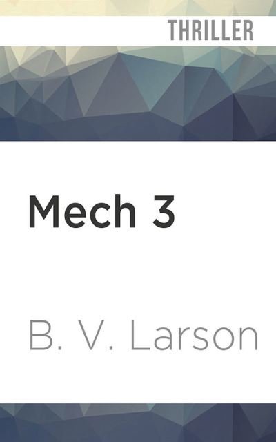 Cover for B V Larson · Mech 3 (CD) (2022)