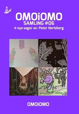 Cover for Peter Hertzberg · OMOiOMO Samling 6: 4 illustrerade sagor om mod (Hardcover Book) (2020)