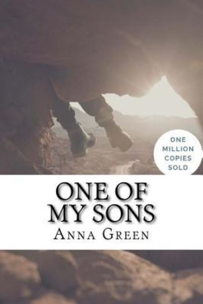 One of My Sons - Anna Katharine Green - Books - Createspace Independent Publishing Platf - 9781717020000 - April 19, 2018