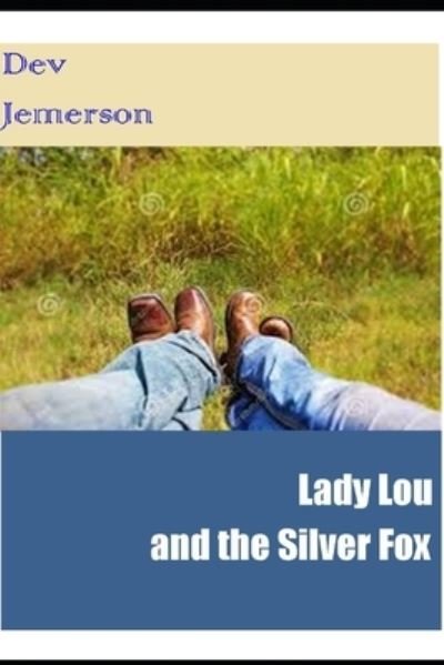 Cover for Dev Jemerson · Lady Lou and the Silver Fox (Bok) (2022)