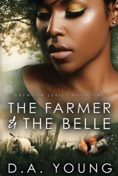 Cover for D A Young · The Farmer &amp; The Belle (Taschenbuch) (2016)