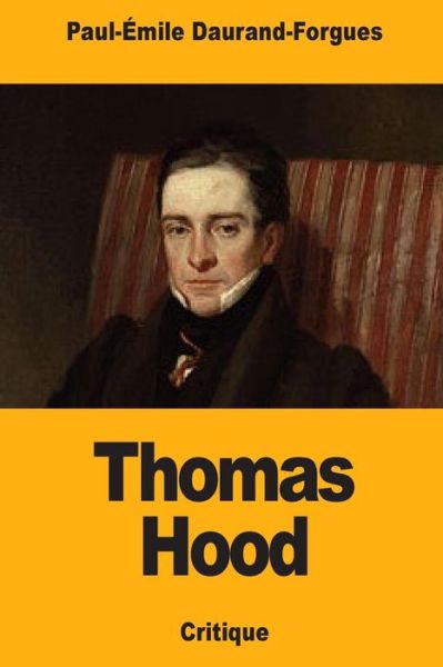 Cover for Paul-Emile Daurand-Forgues · Thomas Hood (Paperback Bog) (2018)