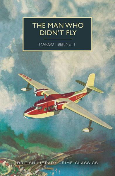 Cover for Margot Bennett · The Man Who Didn't Fly (Paperback Book) (2021)