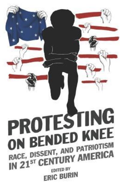 Cover for Eric Burin · Protesting on Bended Knee (Paperback Book) (2018)