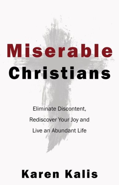 Cover for Karen Kalis · Miserable Christians (Paperback Book) (2019)