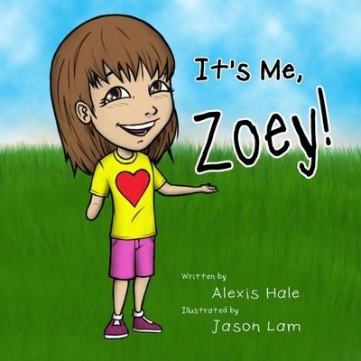 Cover for Alexis Cannon Hale · It's Me, Zoey! (Paperback Book) (2020)