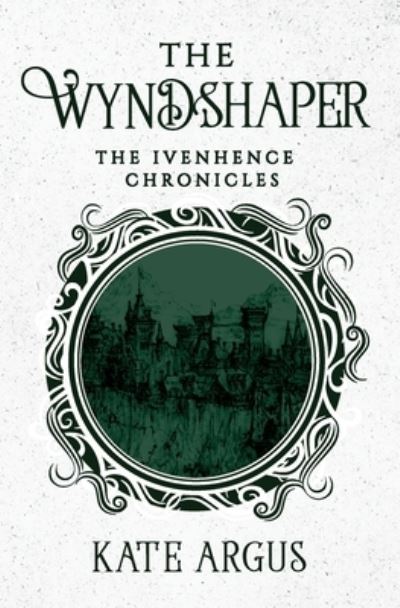 Cover for Kate Argus · The Wyndshaper (Paperback Book) (2021)