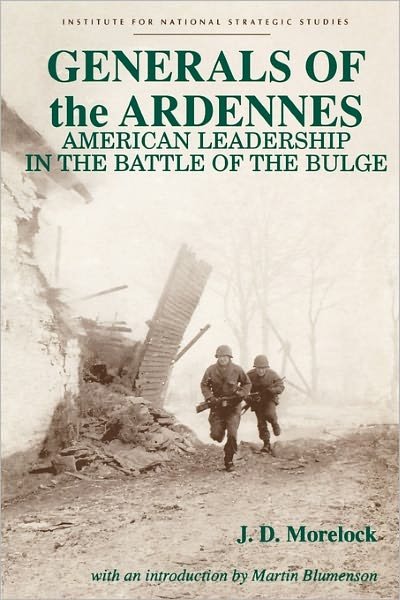 Cover for Jerry D. Morelock · Generals of the Ardennes: American Leadership in the Battle of the Bulge (Taschenbuch) (2010)