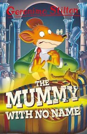 Cover for Geronimo Stilton · Geronimo Stilton: The Mummy with No Name - Geronimo Stilton - Series 4 (Pocketbok) (2021)