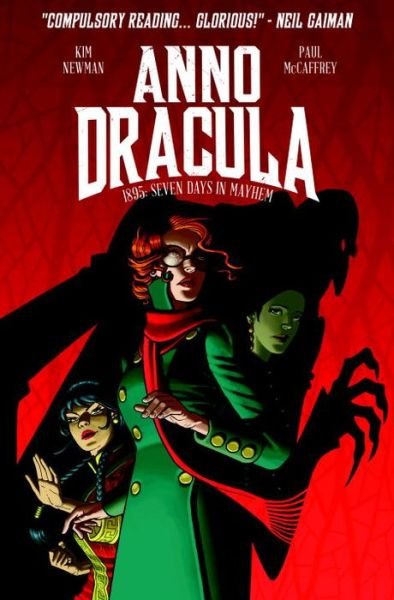 Anno Dracula - 1895: Seven Days in Mayhem - Kim Newman - Livres - Titan Books Ltd - 9781782763000 - 14 novembre 2017