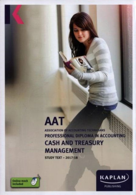 Cover for Kaplan Publishing · Cash and Treasury Management - Study Text (Paperback Book) (2017)