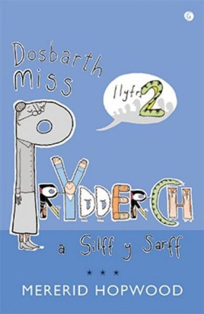 Cyfres Miss Prydderch: 2. Dosbarth Miss Prydderch a Silff y Sarff - Mererid Hopwood - Books - Gomer Press - 9781785621000 - November 9, 2017