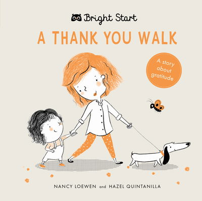 Cover for Nancy Loewen · A Thank You Walk: A story about gratitude - Bright Start (Board book) (2019)