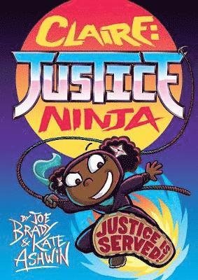Cover for Joe Brady · Claire Justice Ninja (Ninja of Justice) (Paperback Book) (2019)