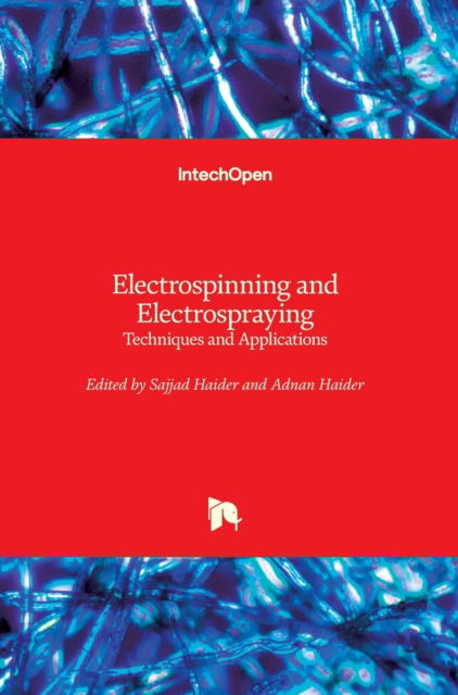 Cover for Sajjad Haider · Electrospinning and Electrospraying: Techniques and Applications (Inbunden Bok) (2019)