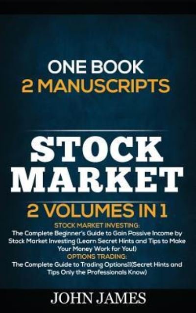 Stock Market - John James - Books - Independently Published - 9781790133000 - November 27, 2018