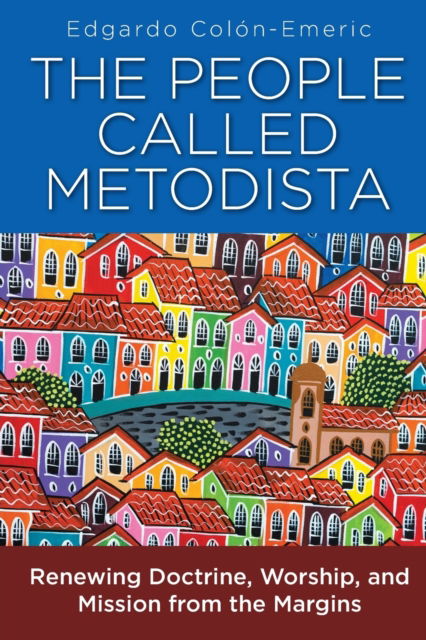 Cover for Edgardo A. Colon-Emeric · People Called Methodists, The (Paperback Book) (2022)