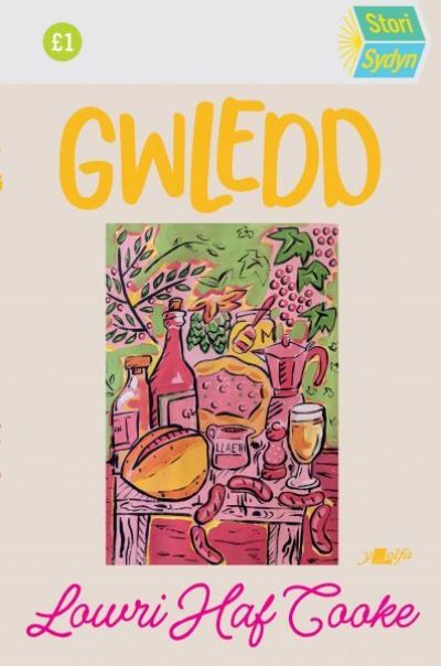 Cover for Lowri Haf Cooke · Stori Sydyn: Gwledd: 10 Cwmni Bwyd a Diod o Gymru (Paperback Book) (2023)