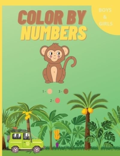 Cover for Laritzu · Color by Numbers: Now coloring gets even easier I Colour different animals and objects in a personal way and discover the artist in each child, game for kids 3 - 7 age, 8.5 x 11 (Paperback Book) (2021)