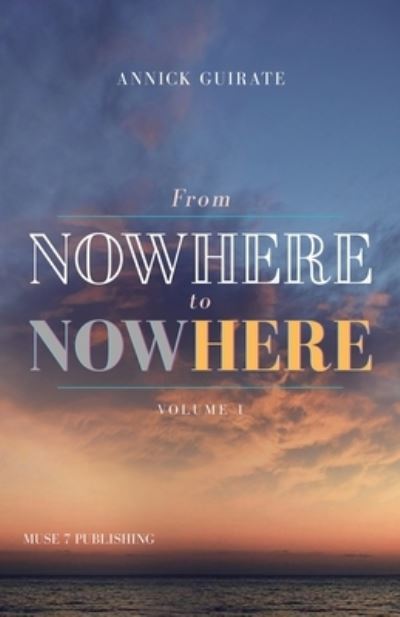 Cover for Annick Guirate · From Nowhere to Now Here (Paperback Book) (2020)