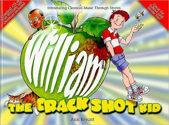 Cover for Ann Bryant · William The Crack Shot Kid (Book) (2005)