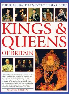 Cover for Charles Phillips · Illustrated Encyclopedia of the Kings &amp; Queens of Britain (Paperback Book) (2017)