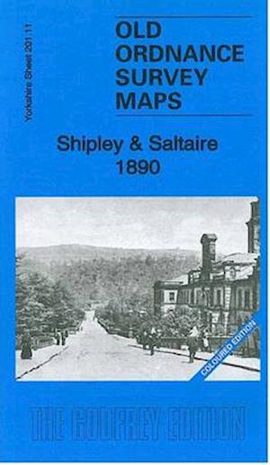 Cover for Alan Godfrey · Shipley &amp; Saltaire 1890 : Yorkshire Sheet 201.11a (Map) [Coloured Ed edition] (2014)