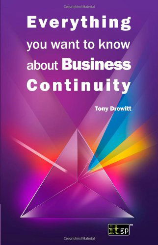 Cover for It Governance Publishing · Everything You Want to Know About Business Continuity (Paperback Book) (2012)