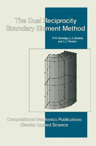Dual Reciprocity Boundary Element Method - International Series on Computational Engineering - Wrobel - Böcker - Kluwer Academic Publishers Group - 9781851667000 - 31 december 1991