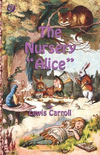 Cover for Lewis Carroll · The Nursery &quot;Alice&quot; (Paperback Bog) (2010)