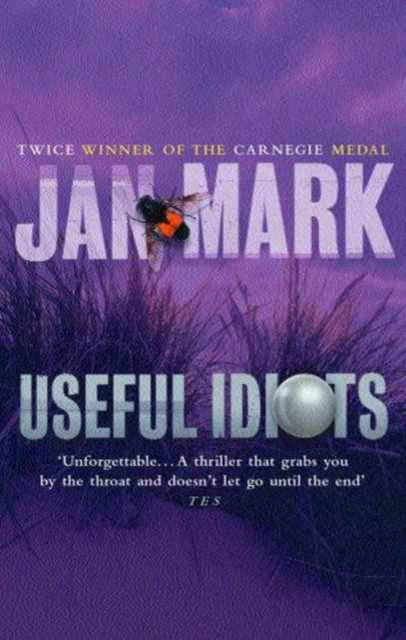 Cover for Jan Mark · Useful Idiots (Taschenbuch) (2013)