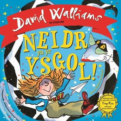 Cover for David Walliams · Neidr yn yr Ysgol! / There's a Snake in My School! (Paperback Bog) [Bilingual edition] (2020)