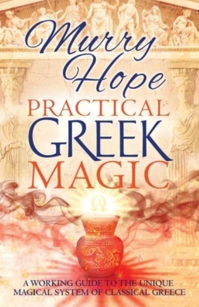 Cover for Murry Hope · Practical Greek Magic (Pocketbok) (2020)