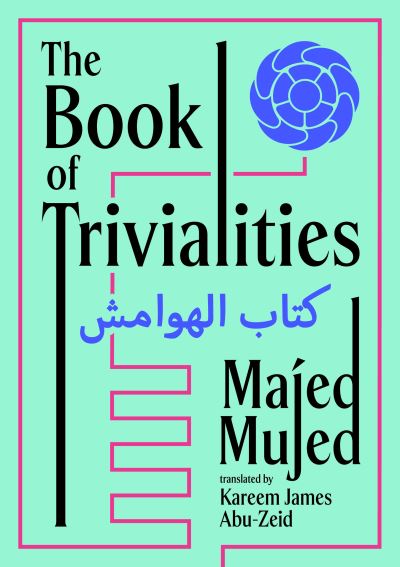 Cover for Majed Mujed · The Book of Trivialities (Paperback Book) (2023)