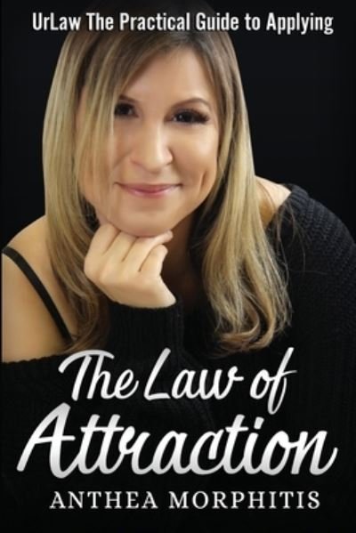 Cover for Anthea Morphitis · UrLaw: The Practical Guide To Applying The Law of Attraction (Taschenbuch) (2018)